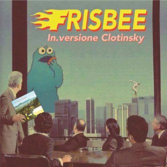 Copertina dell'album Frisbee, di In.versione Clotinsky