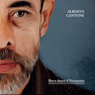 Copertina dell'album Breve danzò il Novecento (2018), di Alberto Cantone