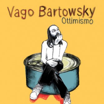 Copertina dell'album Ottimismo, di Vago Bartowsky