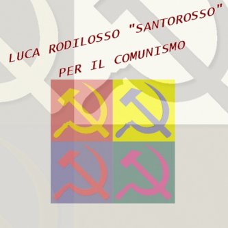 Copertina dell'album Singolo - Per il comunismo, di Santorosso