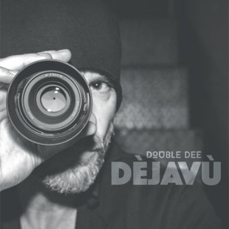 Copertina dell'album Dèjavù, di Double Dee - Dèjavù