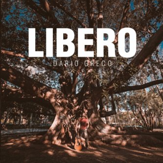Copertina dell'album Libero, di dario greco