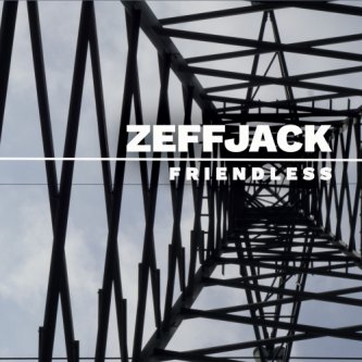 Copertina dell'album Friendless, di ZEFFJACK