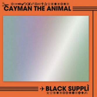 Copertina dell'album Black Supplì, di Cayman the Animal