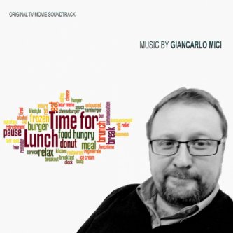Copertina dell'album Time for Lunch, di Giancarlo Mici