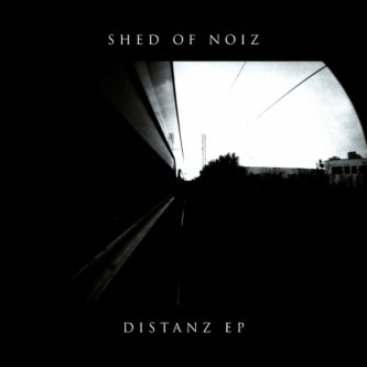 Copertina dell'album Distanz Ep, di Shed Of Noiz