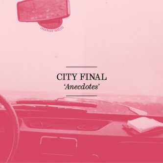Copertina dell'album Anecdotes, di City Final