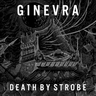 Copertina dell'album Death By Strobe, di Ginevra.