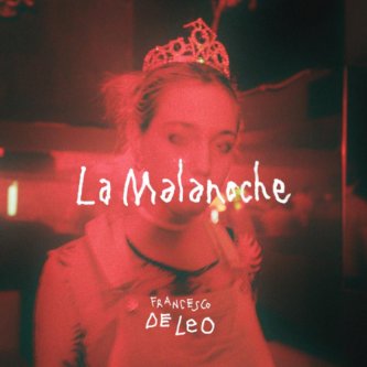 Copertina dell'album La Malanoche, di Francesco De Leo