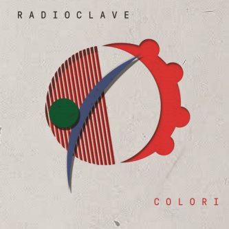 Copertina dell'album COLORI, di RADIOCLAVE