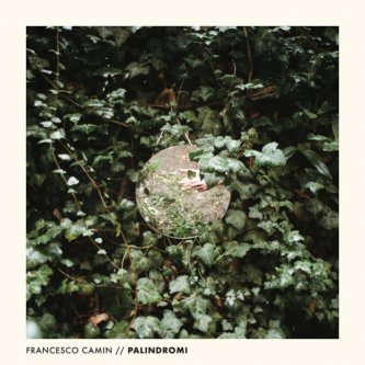 Copertina dell'album Palindromi, di Francesco Camin