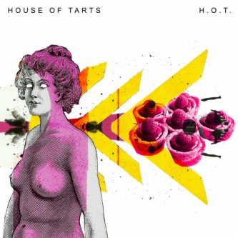 Copertina dell'album H.O.T., di House Of Tarts