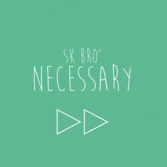 Copertina dell'album necessary, di sk&brò