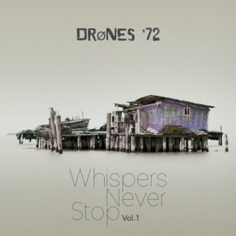 Copertina dell'album Whispers never stop - Vol. 1, di DrØnes '72