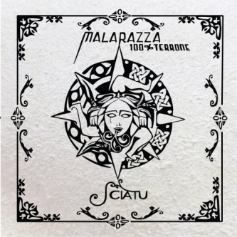 Copertina dell'album Sciatu, di Malarazza 100% Terrone