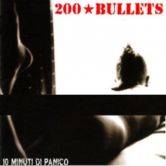 Copertina dell'album 10 Minuti di Panico, di 200 bullets