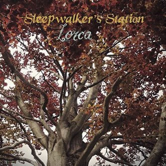 Copertina dell'album Lorca, di Sleepwalker's station
