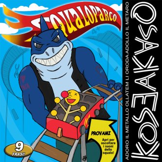 Copertina dell'album Squaloparco, di koseakaso