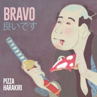 Copertina dell'album Pizza Harakiri, di bravo