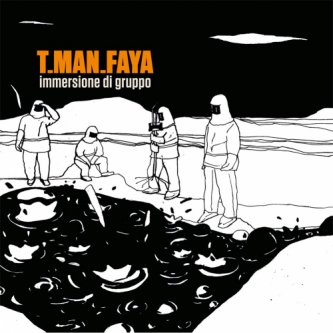Copertina dell'album immersione di gruppo, di T.MAN.FAYA