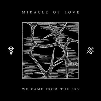 Copertina dell'album We Came From The Sky EP, di Miracle of Love