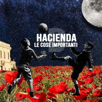 Copertina dell'album Le Cose Importanti, di Hacienda D