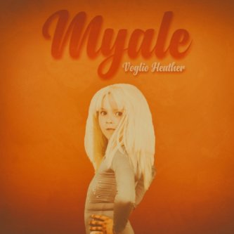 Copertina dell'album Voglio Heather, di MYALE
