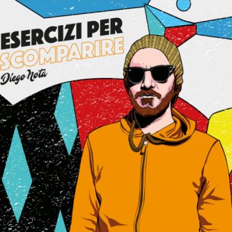 Copertina dell'album Esercizi per Scomparire, di Diego Nota