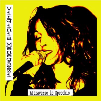 Copertina dell'album ATTRAVERSO LO SPECCHIO, di Virginia Menegazzi & LeRiMe