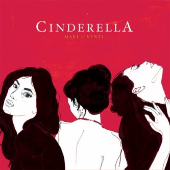 Copertina dell'album Cinderella, di Cecilia "Mari e Venti"