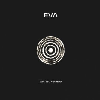 Copertina dell'album EVA, di MatteoFerrera
