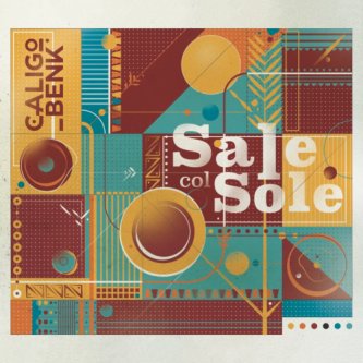 Copertina dell'album Sale col Sole, di CaligoBenk