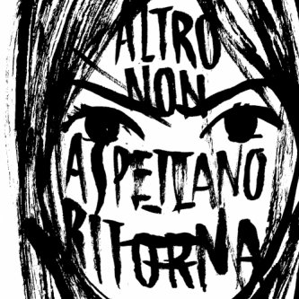 Copertina dell'album NON ASPETTA RITORNA, di Altro