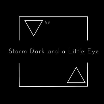Storm Dark and a Little Eye