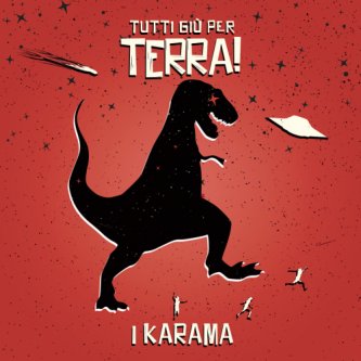 Copertina dell'album Tutti giù per Terra! [lato A], di Karama