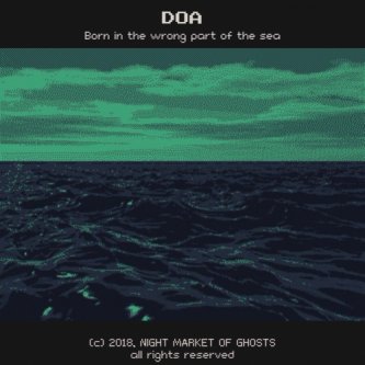 Doa (Born in the wrong part of the sea)