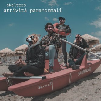 Copertina dell'album Attività Paranormali, di Skelters