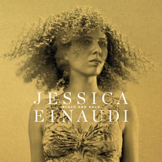 Copertina dell'album Black and gold, di Jessica Einaudi