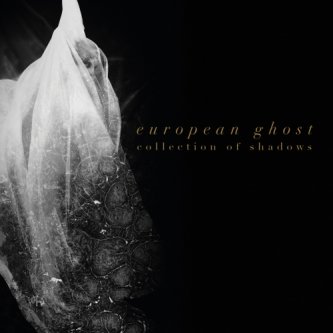 Copertina dell'album Collection of Shadows, di European Ghost