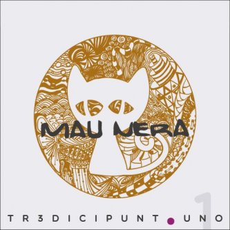 Copertina dell'album Tredicipuntouno, di Mau NERA