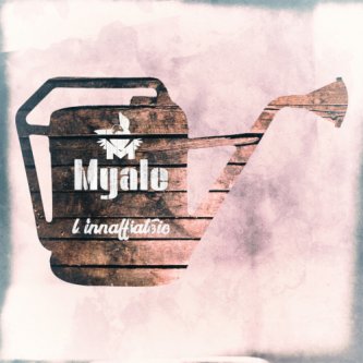 Copertina dell'album L'Innaffiatoio, di MYALE