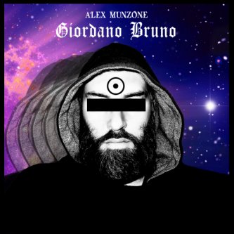 Copertina dell'album Giordano Bruno, di Alex Munzone