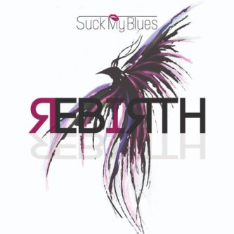 Copertina dell'album REBIRTH, di Suck My Blues