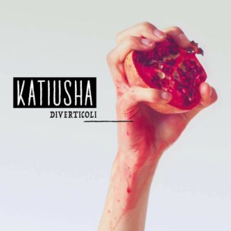 Copertina dell'album Diverticoli, di Katiusha