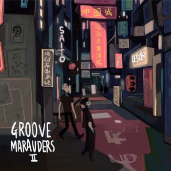 Copertina dell'album Groove Marauders 2, di Lester, Nowhere