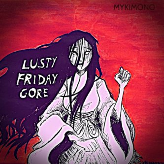 Lusty Friday Gore