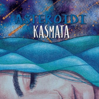 Copertina dell'album Asteroidi, di Kasmata