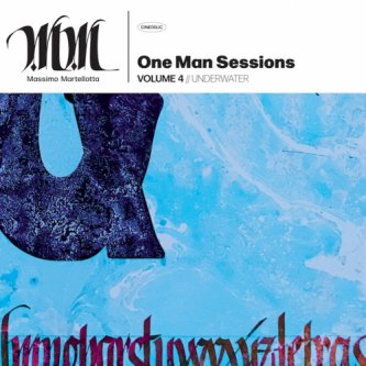 Copertina dell'album One Man Session Vol.4 // UNDERWATER, di Massimo Martellotta