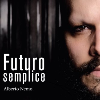 Copertina dell'album Futuro Semplice, di Alberto Nemo