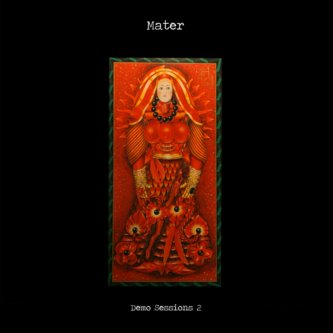 Copertina dell'album Demo Sessions 2, di Mater